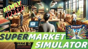 I Opened My Own Grocery Store (Supermarket Simulator Part 1) #supermarketsimulator #gaming#shopping