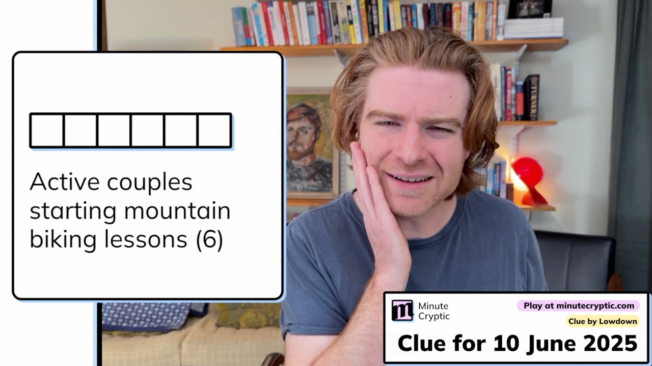 Minute Cryptic Clue 350: Active couples starting mountain biking lessons (6)