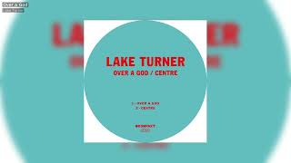 Lake Turner - Over a God - Kompakt