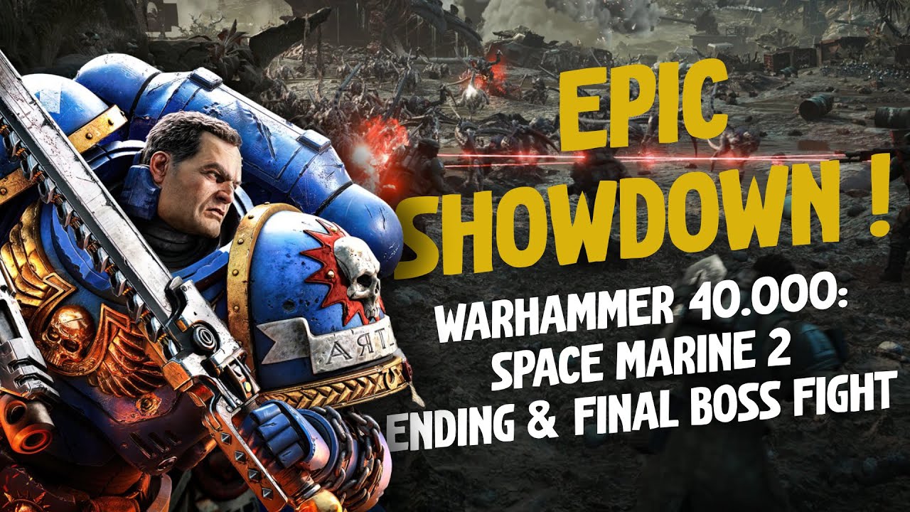 Warhammer 40K: Space Marine 2 Ending & Final Boss Fight - YouTube