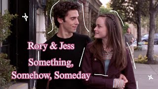 Rory & Jess - Something, Somehow, Someday