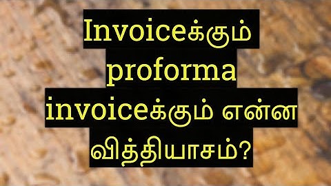 Difference between Invoice and proforma invoice
