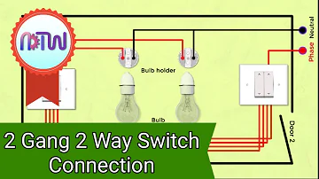 2 Gang 2 Way Switch Connection | Two Way Switch Wire Connection