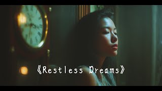 《Restless Dreams》霧月 Xiaoloulou｜Where even silence remembers. #霧月詞
