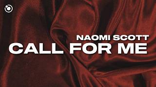 Naomi Scott - Call For Me (Lyrics)