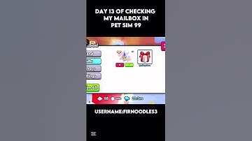 Day 13 of checking my mailbox in pet sim 99 #roblox #shorts #petsim99 #checkingmymailbox