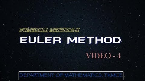 EULER METHOD (NUMERICAL METHODS-II)