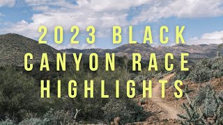 2023 Black Canyon 100k Highlight Reel