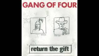 Gang Of Four - What We All Want