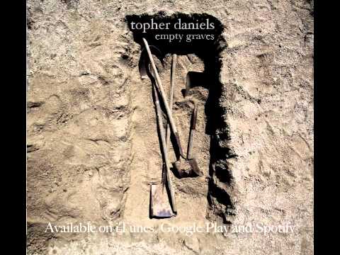 在 YouTube 上观看 Topher Daniels - Empty Graves - In the Service of the King