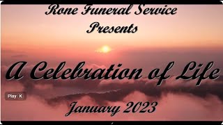 Rone Funeral Service 2023 Memorial Video