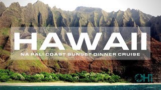 HAWAII Sunset Dinner Cruise Na Pali Coast | Holo Holo Charter