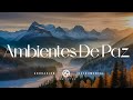 Ambientes de paz  musica instrumental