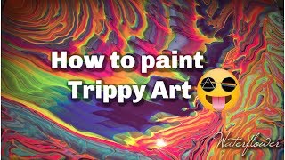 How To Paint Trippy Art | Fluid Art