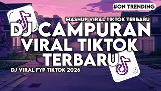 Download lagu DJ CAMPURAN VIRAL TIKTOK 2026 JEDAG JEDUG FULL BASS TERBARU