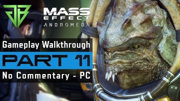 MASS EFFECT ANDROMEDA PC Gameplay Walkthrough Part 11 No Commentary (1080p60)