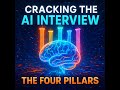 Cracking the AI Interview: Master These 4 ESSENTIAL Pillars (Land Your Dream Job!)