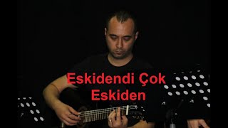 Eskidendi Çok Eskiden - (Cover) - Sezen Aksu - Ceyhun LEVENTOĞLU Resimi
