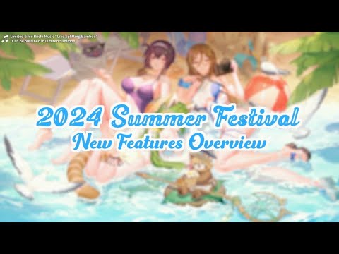 2024 Summer Festival - New Features Overview