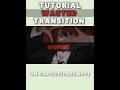 TUTORIAL FOR THIS TRANSITION TREND | CAPCUT