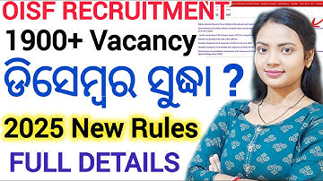 OISF RECRUITMENT 2025 updates ll New rules & Exam details ll OISF Constable vacancy eligibility