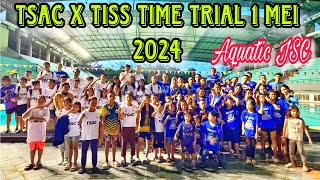 TSAC X TISS Time Trial 1 Mei 2024 di Kolam Renang Aquatik JSC Palembang