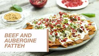 Beef and Aubergine Fatteh | Food Channel L Recipes