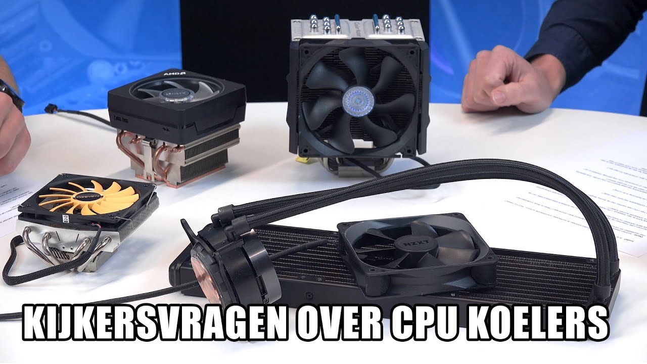  Update Kijkersvragen: Wat je moet weten over CPU-koelers