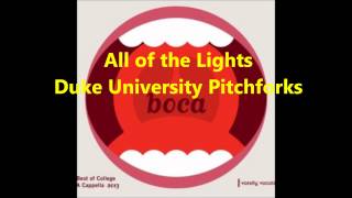 All of the Lights (a cappella, Pitchforks of the Duke University)