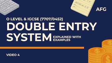 Double Entry System Explained with Examples | O Level & IGCSE (0452/7707)