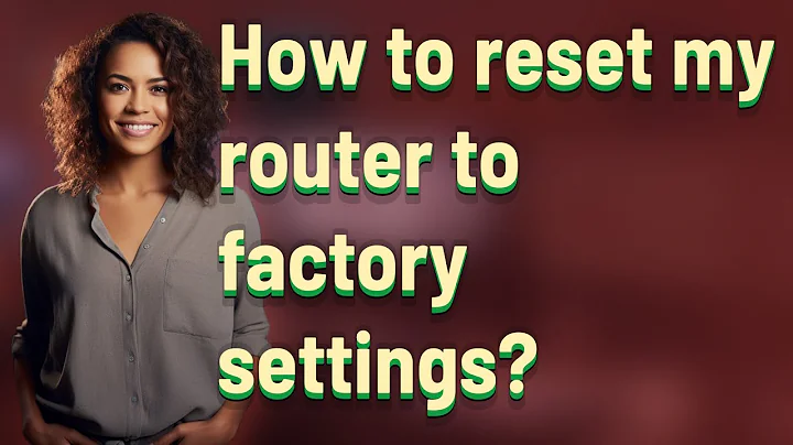 How to reset my router to factory settings?