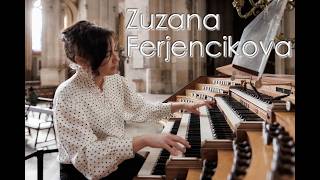 Masterful Organ Transcriptions  - Beethoven - Schumann - Mussorgsky  played by Zuzana Ferjencikova