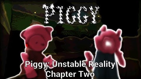 Piggy: Unstable Reality | Chapter Two - Station (How To Escape)