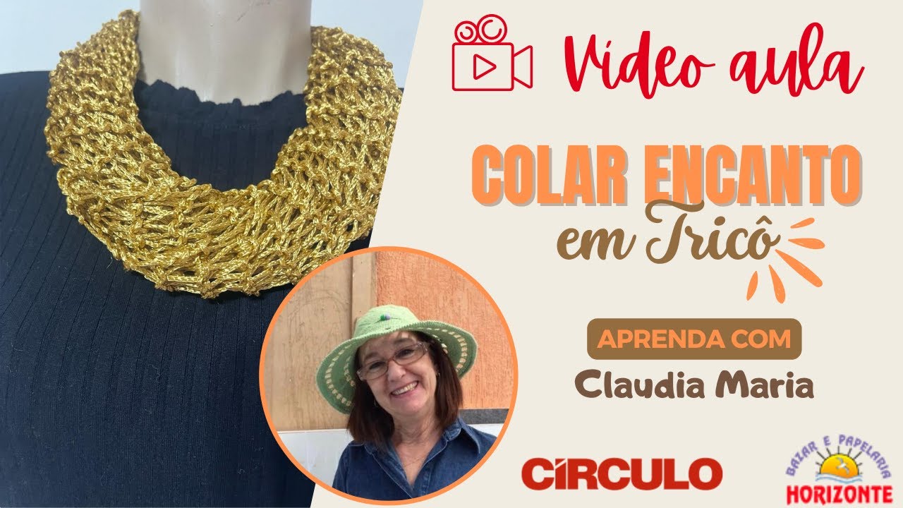 Aula Colar de Tricô com a Linha Encanto por Claudia Maria