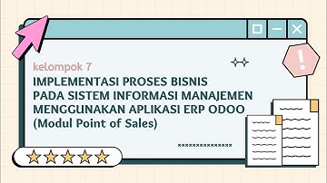 Implementasi Proses Bisnis pada Sistem Informasi Manajemen Menggunakan Aplikasi ERP Odoo (POS)