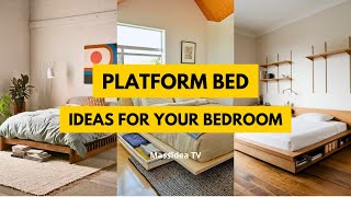 40  Beautiful Platform Bed Ideas to Inspire Your Bedroom