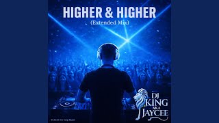Download Lagu Higher & Higher (Extended Mix) Download Lagu Higher & Higher (Extended Mix)