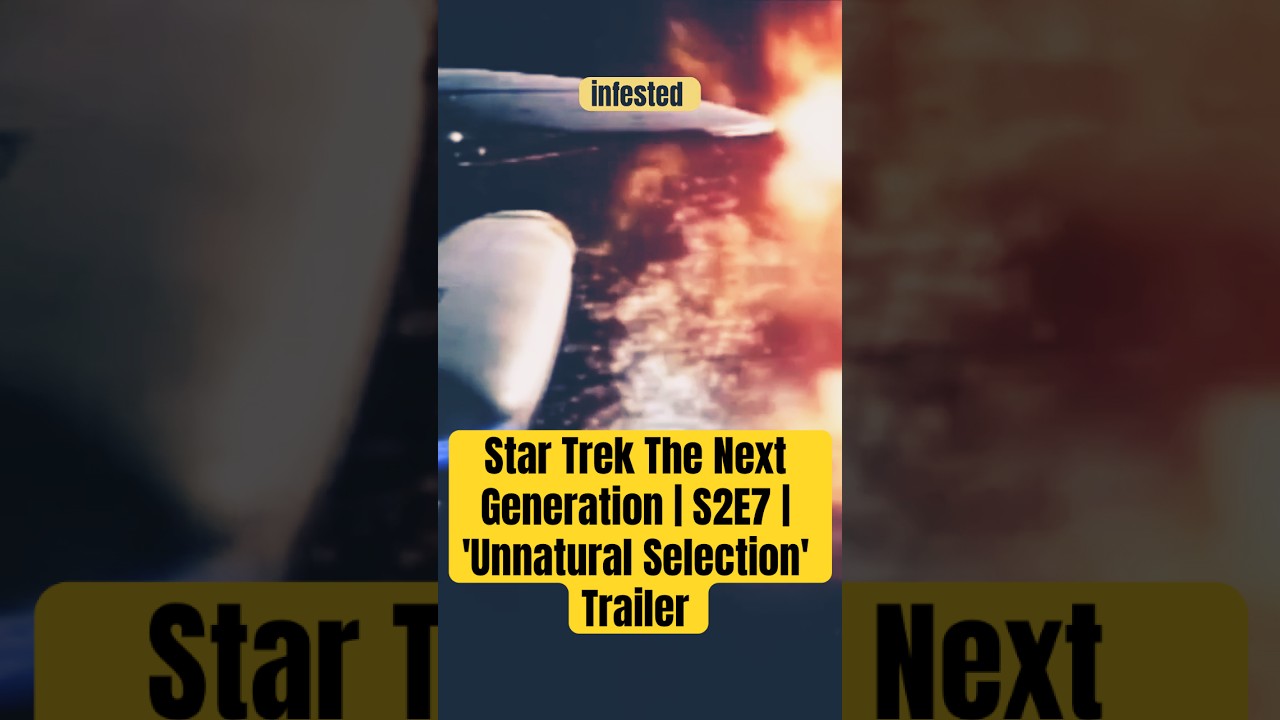 Star Trek The Next Generation | S2E7 | 'Unnatural Selection' Trailer | 
