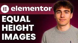 How To Make Elementor Images Same Height (Tutorial 2026)