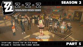 Zenless Zone Zero | Season 2: Interlude | Courage And Hidden Wounds (No Commentary)