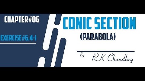 CONIC SECTION [Parabola] Exercise#6.4(Q#01)