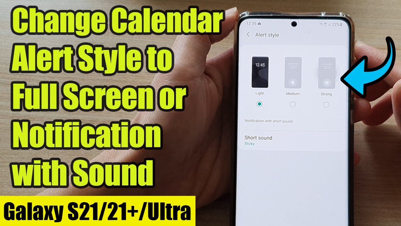 Galaxy S21/Ultra/Plus How to Change Calendar Alert Style to Full