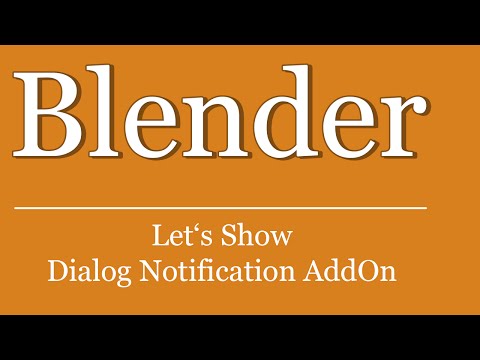 Let's Show #226 - Blender Python Tutorial - Dialog Notification Addon