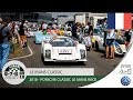 Le Mans Classic 2018 - Porsche Classic Le Mans Race