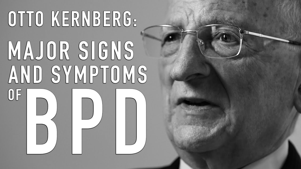 Major Signs  Symptoms of BPD Borderline  OTTO KERNBERG