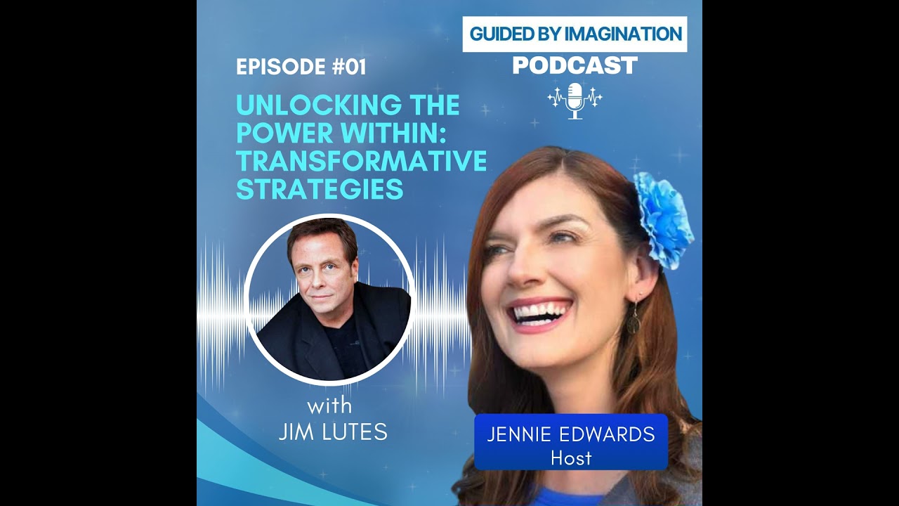 Unlocking the Power Within: Transformative Strategies | Jim Lutes 