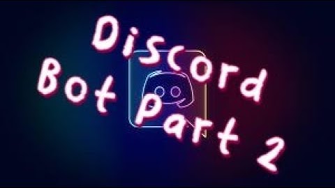 MAKING A DISCORD BOT 2 | Discord.py Random Variable