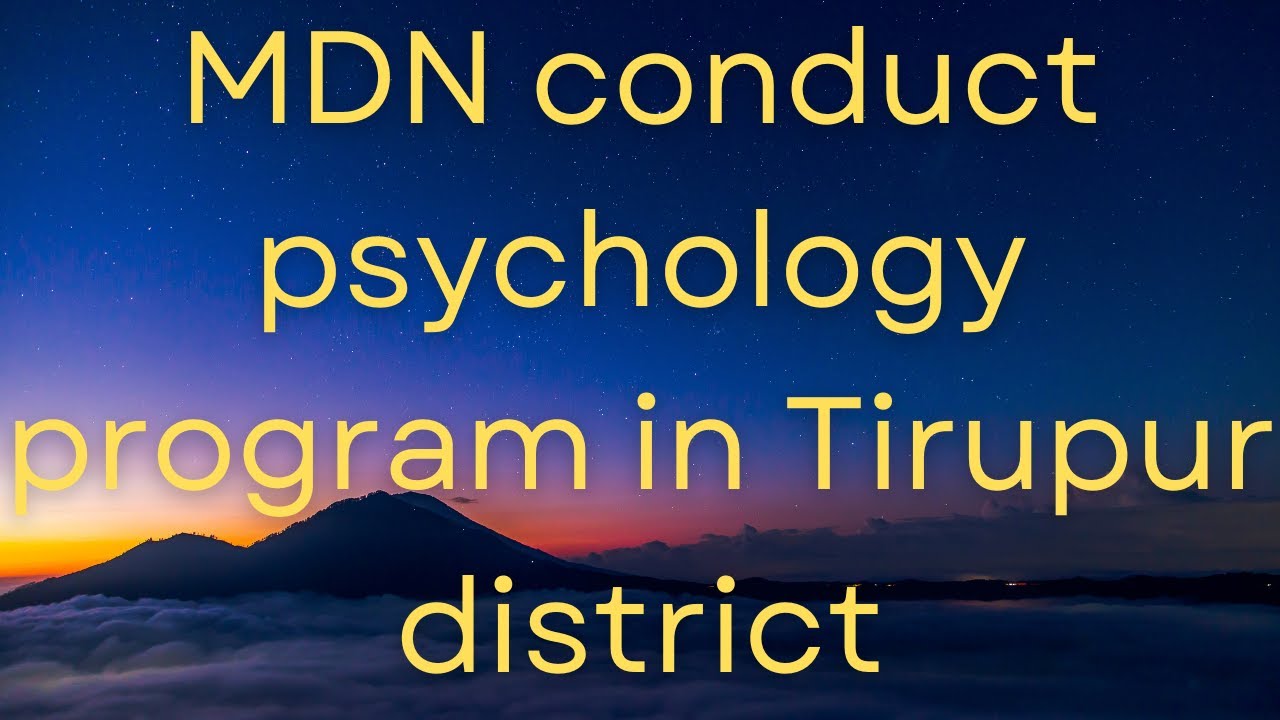 mdnfutureschool conduct psychology program in tirupur 😎😎😎😎👌👌👌 YouTube