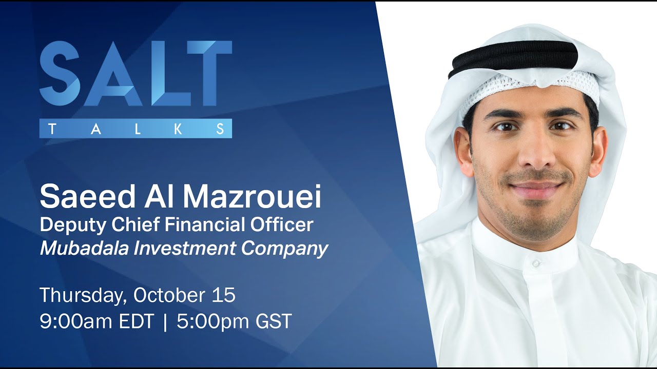 Saeed Al Mazrouei Investment Banking & Debt Management SALT Talks