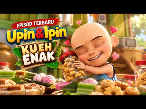 Upin & Ipin Musim Musim Terbaru - Kueh Enak